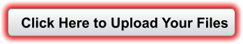 Click Here to Upload Your Files
