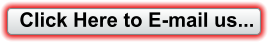 Click Here to E-mail us...